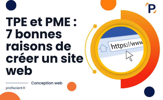 TPE et PME : 7 bonnes raisons de créer un site web